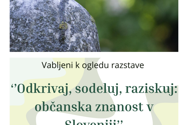 Razstava: Odkrivaj, sodeluj, raziskuj – občanska znanost v Sloveniji