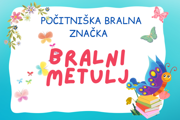 BRALNI METULJ – naj tudi letos poletje zadiši po knjigah