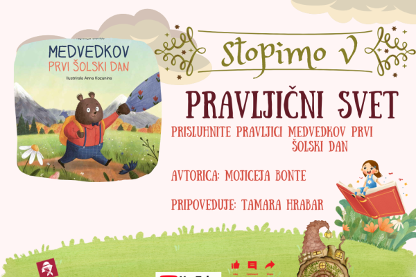 Stopimo v pravljični svet : Medvedkov prvi šolski dan